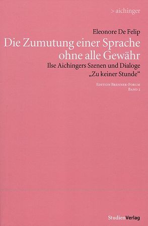 Die Zumutung einer Sprache ohne alle Gewähr von De Felip,  Eleonore