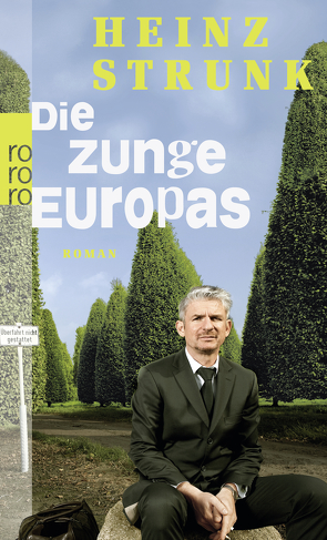 Die Zunge Europas von Strunk,  Heinz