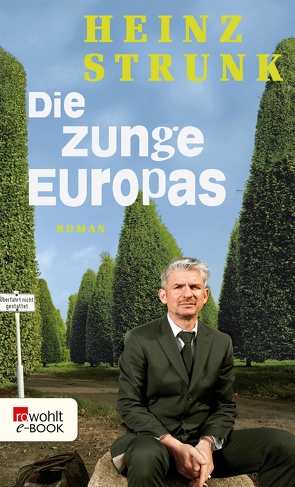 Die Zunge Europas von Strunk,  Heinz