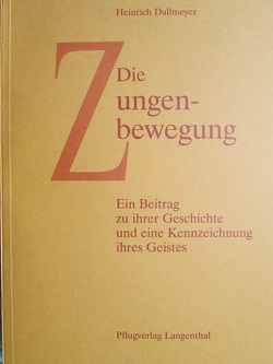 Die Zungenbewegung von Dallmeyer,  Heinrich