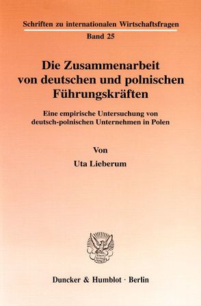 Die Zusammenarbeit von deutschen und polnischen Führungskräften. von Lieberum,  Uta