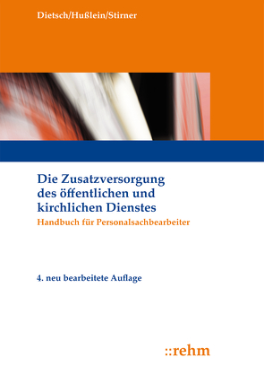 Die Zusatzversorgung des öffentlichen und kirchlichen Dienstes von Dietsch,  Walter, Hußlein,  Volker, Stirner,  Rolf