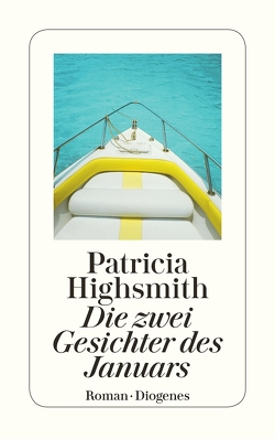 Die zwei Gesichter des Januars von Highsmith,  Patricia, Ingendaay,  Paul, Uhde,  Anne