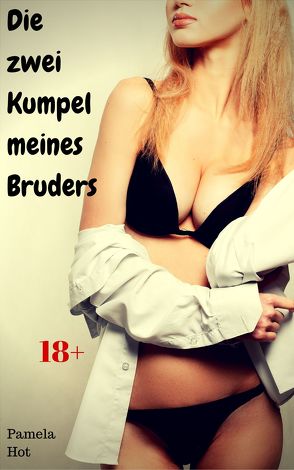 Die zwei Kumpel meines Bruders von Hot,  Pamela