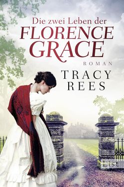 Die zwei Leben der Florence Grace von Peschel,  Elfriede, Rees,  Tracy