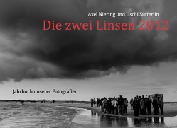 Die zwei Linsen 2012 von Niering,  Axel, Sütterlin,  Uschi