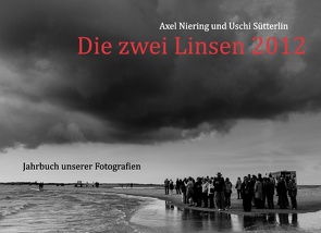 Die zwei Linsen 2012 von Niering,  Axel, Sütterlin,  Uschi