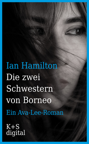 Die zwei Schwestern von Borneo von Hamilton,  Ian, Marx,  Adele