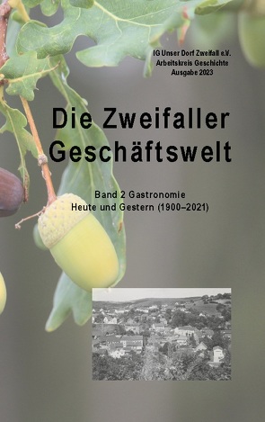 Die Zweifaller Geschäftswelt von e.V.,  IG Unser Dorf Zweifall