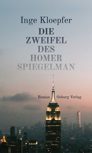 Die Zweifel des Homer Spiegelman von Kloepfer,  Inge