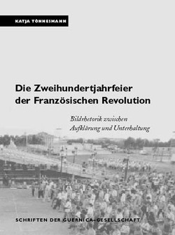 Die Zweihundertjahrfeier der Französischen Revolution von Held,  Jutta, Tönnesmann,  Katja
