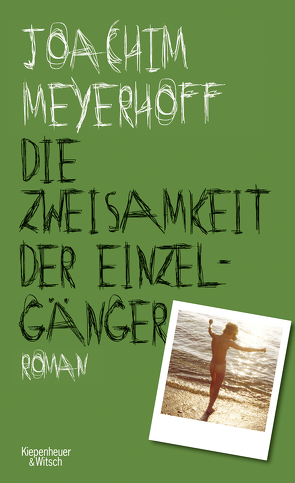 Die Zweisamkeit der Einzelgänger von Meyerhoff,  Joachim