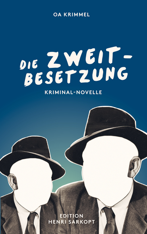 Die Zweitbesetzung von OA,  Krimmel