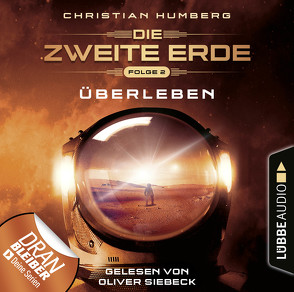 Die zweite Erde – Folge 02 von Humberg,  Christian, Siebeck,  Oliver