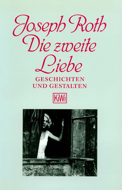 Die zweite Liebe von Roth,  Joseph