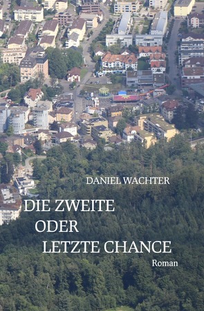 Die zweite oder letzte Chance von Wächter,  Daniel