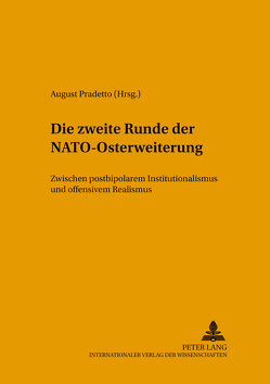 Die zweite Runde der NATO-Osterweiterung von Pradetto,  August