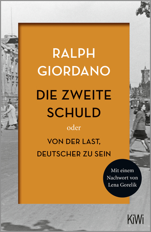 Die zweite Schuld von Giordano,  Ralph, Gorelik,  Lena