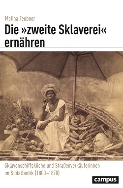 Die »zweite Sklaverei« ernähren von Teubner,  Melina