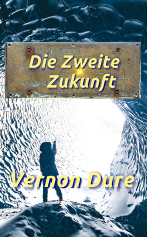 Die Zweite Zukunft von Dure,  Vernon