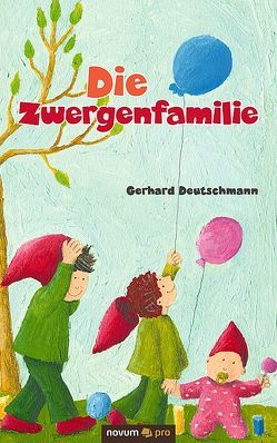 Die Zwergenfamilie von Deutschmann,  Gerhard