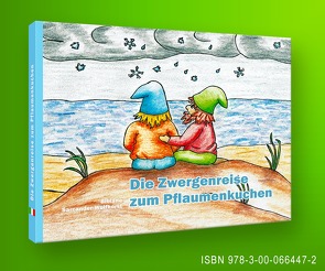 Die Zwergenreise zum Pflaumenkuchen von Sarcander-Wulfhorst,  Bibiane