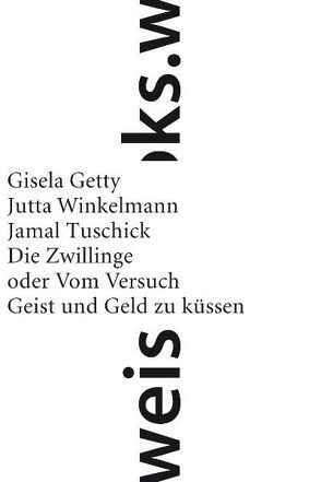 Die Zwillinge von Getty,  Gisela, Tuschick,  Jamal, Winkelmann,  Jutta