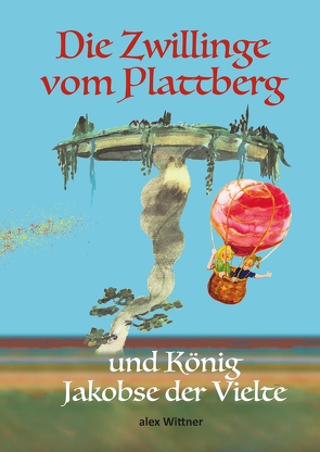 Die Zwillinge vom Plattberg von Bogen,  Lisa, Brodauf,  Julia, Wittner,  alex