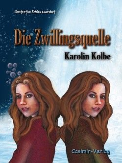 Die Zwillingsquelle von Kolbe,  Karolin