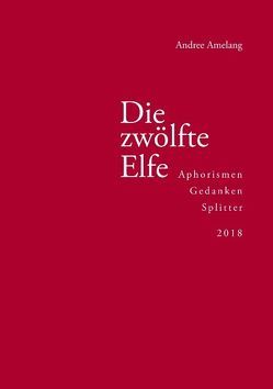 Die zwölfte Elfe von Amelang,  Andree