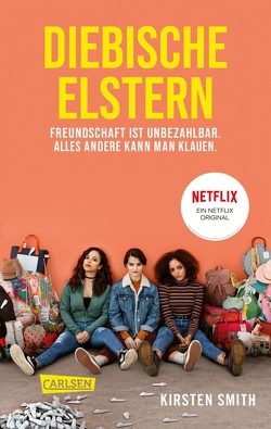 Diebische Elstern von Lemke,  Stefanie Frida, Smith,  Kirsten