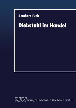 Diebstahl im Handel von Funk,  Bernhard