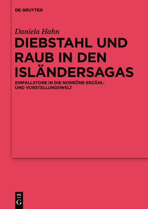 Diebstahl und Raub in den Isländersagas von Hahn,  Daniela