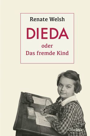 DIEDA oder das fremde Kind von Welsh,  Renate