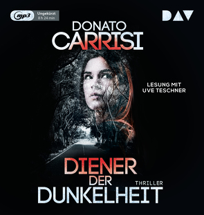 Diener der Dunkelheit von Carrisi,  Donato, Koskull,  Verena von, Teschner,  Uve