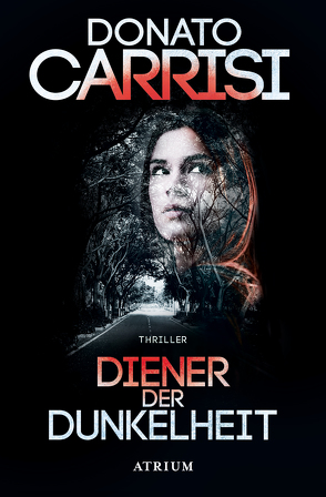 Diener der Dunkelheit von Carrisi,  Donato, Koskull,  Verena von