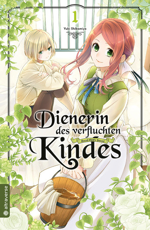 Dienerin des verfluchten Kindes 01 von Rinnethaler,  Christina, Shibamiya,  Yuki