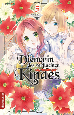 Dienerin des verfluchten Kindes 05 von Rinnerhaler,  Christina, Shibamiya,  Yuki