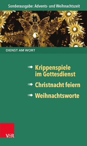 Dienst am Wort Sonderausgabe Advents- und Weihnachtszeit von Freudenberg,  Hans, Goldschmidt,  Stephan, Meier,  Siegfried