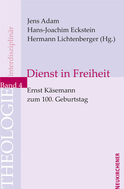 Dienst in Freiheit von Adam,  Jens, Eckstein,  Hans-Joachim, Kampmann,  Jürgen, Lichtenberger,  Hermann