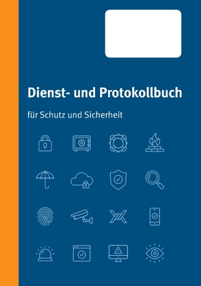 Dienst- und Protokollbuch für Schutz und Sicherheit von Deliomini,  Kai