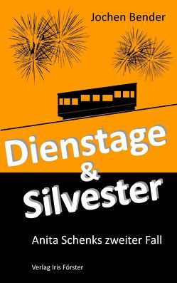 Dienstage & Silvester von Bender,  Jochen