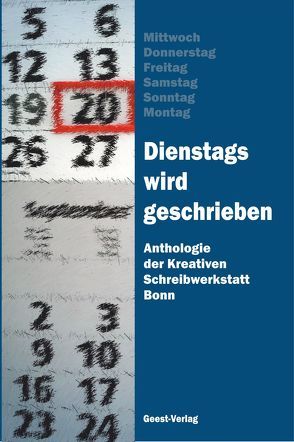 Dienstags wird geschrieben von Mannel,  Monika J.