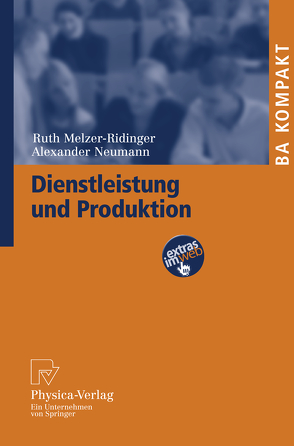 Dienstleistung und Produktion von Melzer-Ridinger,  Ruth, Neumann,  Alexander