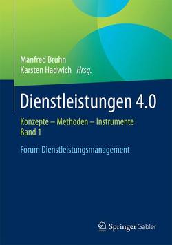 Dienstleistungen 4.0 von Bruhn,  Manfred, Hadwich,  Karsten