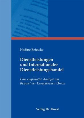 Dienstleistungen und Internationaler Dienstleistungshandel von Behncke,  Nadine