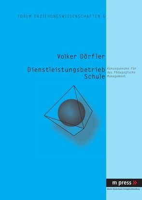 Dienstleistungsbetrieb Schule von Dörfler,  Volker