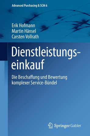 Dienstleistungseinkauf von Hänsel,  Martin, Hofmann,  Erik, Vollrath,  Carsten