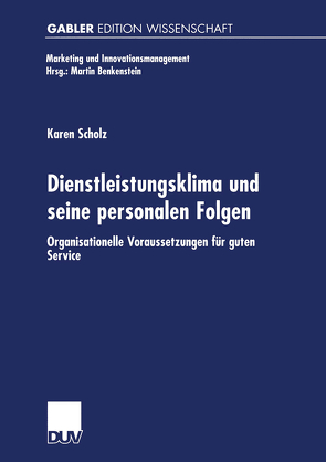 Dienstleistungsklima und seine personalen Folgen von Scholz,  Karen