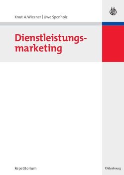 Dienstleistungsmarketing von Sponholz,  Uwe, Wiesner,  Knut A.